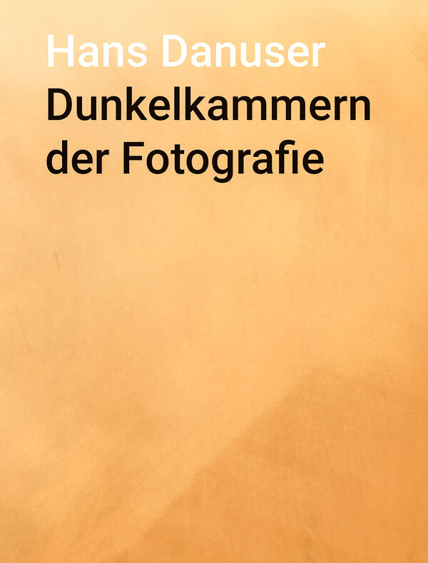 Hans Danuser – Dunkelkammer der Fotografie