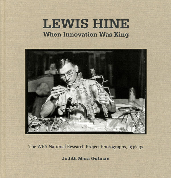 Lewis Hine – When Innovation was King