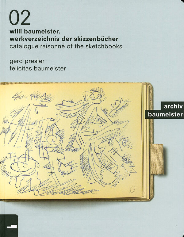 Willi Baumeister – Werkverzeichnis der Skizzenbücher | Catalogue Raisonné of the Sketch Books