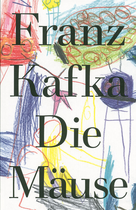 Franz Kafka – Die Mäuse