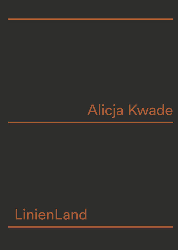 Alicja Kwade – Linienland