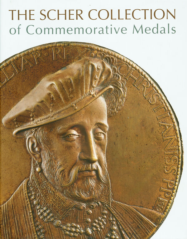 The Scher Collection of Commemorative Medals