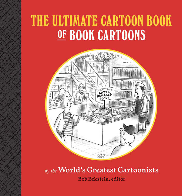 The Ultimate Cartoon Book of Book Cartoons