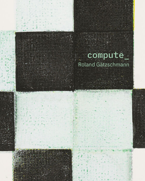 Roland Gätzschmann – compute_