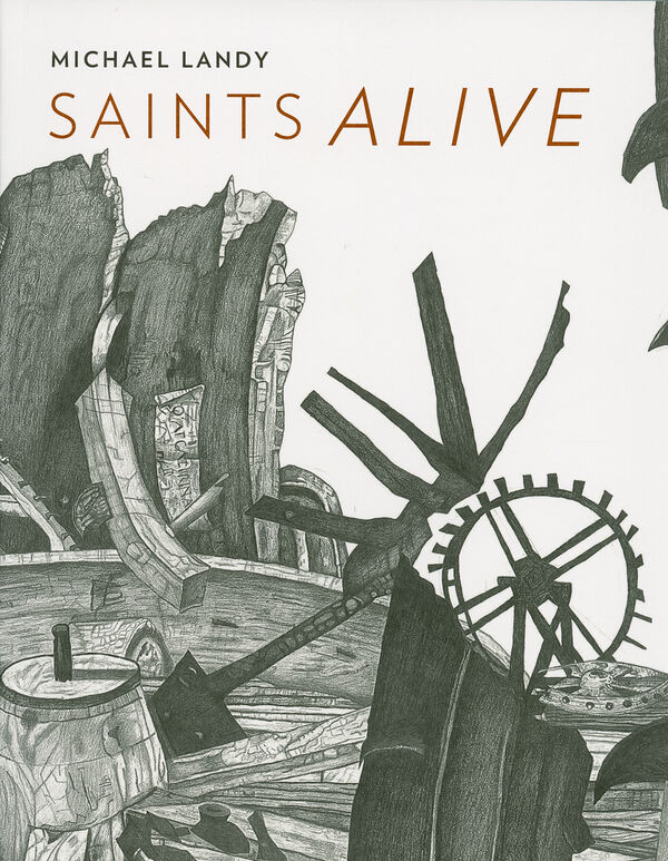 Michael Landy – Saints Alive