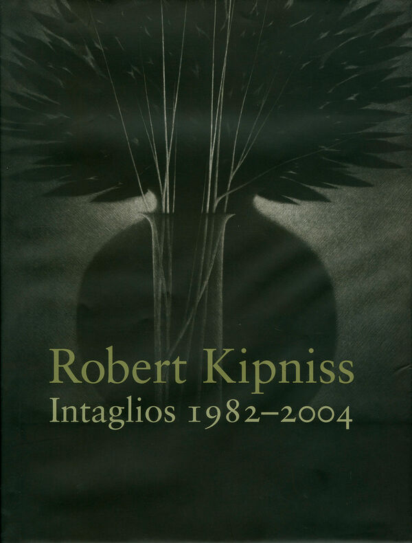 Robert Kipniss – Intaglios 1982-2004