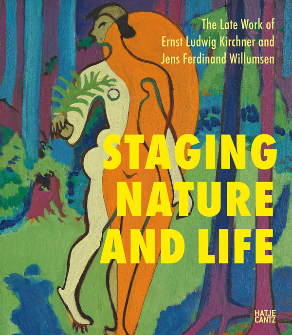 Kirchner – Staging Nature and Life