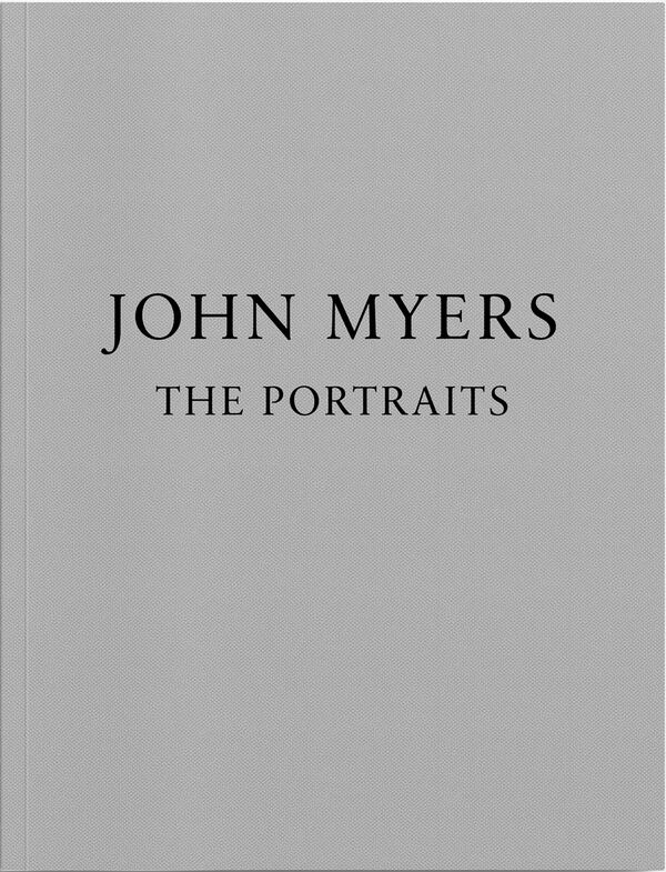 John Myers – The Portraits | print edition
