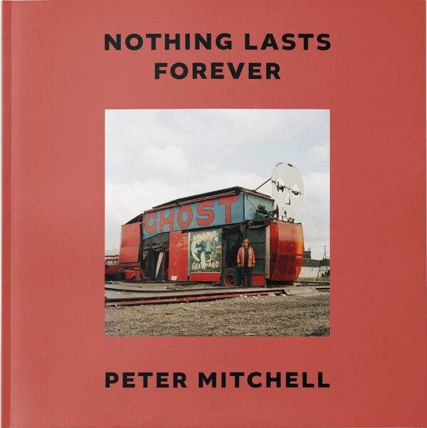 Peter Mitchell – Nothing Lasts Forever
